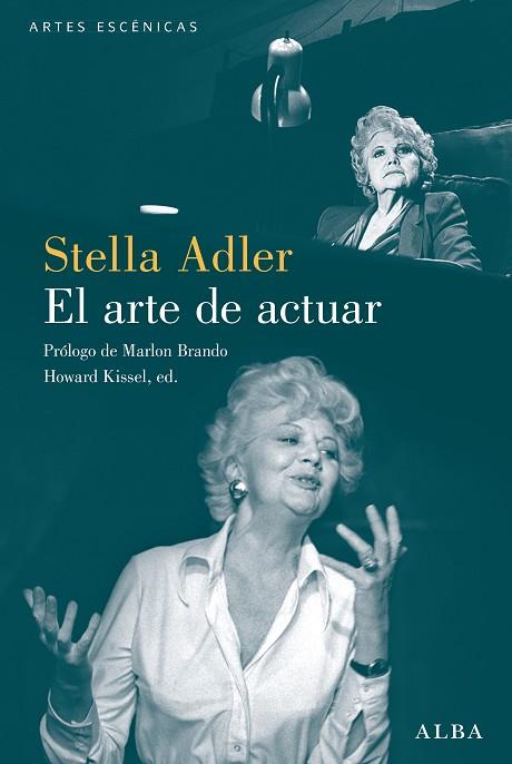 ARTE DE ACTUAR, EL | 9788490658734 | ADLER, STELLA | Llibreria Drac - Llibreria d'Olot | Comprar llibres en català i castellà online