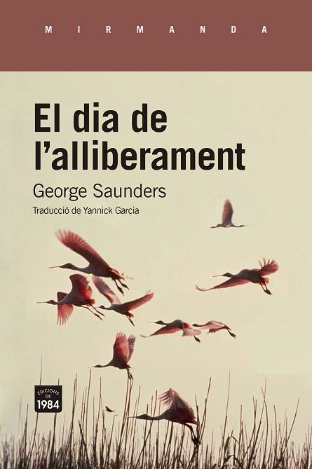 DIA DE L'ALLIBERAMENT, EL | 9788418858673 | SAUNDERS, GEORGE | Llibreria Drac - Llibreria d'Olot | Comprar llibres en català i castellà online