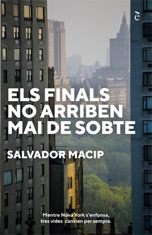 FINALS NO ARRIBEN MAI DE SOBTE, ELS | 9788441232044 | MACIP, SALVADOR | Llibreria Drac - Llibreria d'Olot | Comprar llibres en català i castellà online