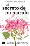 SECRETO DE MI MARIDO, EL | 9788483656112 | MORIARTY, LIANE | Llibreria Drac - Llibreria d'Olot | Comprar llibres en català i castellà online