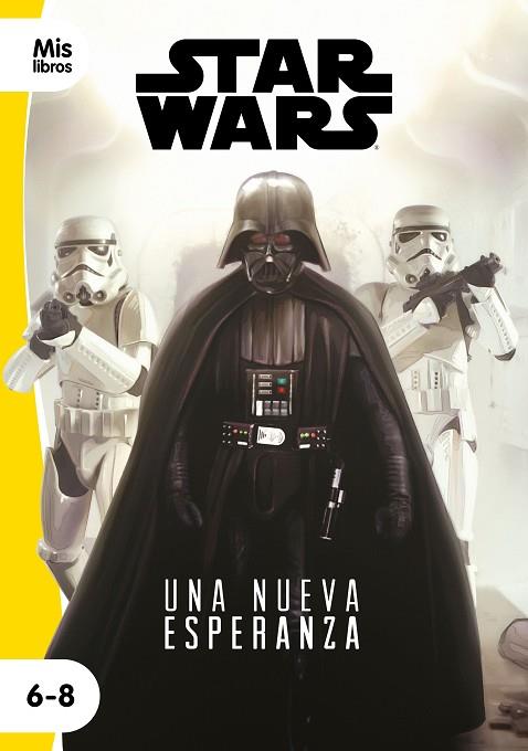 STAR WARS. UNA NUEVA ESPERANZA. NARRATIVA | 9788408217794 | STAR WARS | Llibreria Drac - Llibreria d'Olot | Comprar llibres en català i castellà online