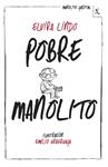 POBRE MANOLITO | 9788432214981 | LINDO, ELVIRA | Llibreria Drac - Llibreria d'Olot | Comprar llibres en català i castellà online
