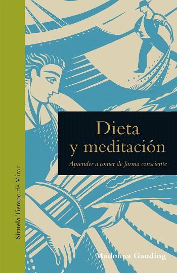 DIETA Y MEDITACION | 9788417996529 | GAUDING, MADONNA | Llibreria Drac - Librería de Olot | Comprar libros en catalán y castellano online