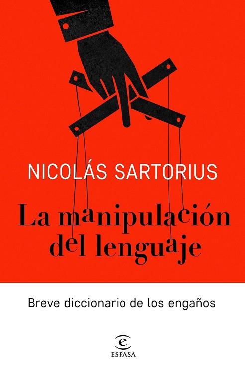 MANIPULACIÓN DEL LENGUAJE, LA | 9788467052886 | SARTORIUS, NICOLÁS | Llibreria Drac - Llibreria d'Olot | Comprar llibres en català i castellà online