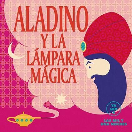 ALADINO Y LA LÁMPARA MÁGICA (YA LEO A) | 9788418933035 | ANONIM | Llibreria Drac - Llibreria d'Olot | Comprar llibres en català i castellà online