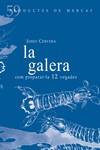 GALERA, LA (PRODUCTES DE MERCAT 59) | 9788494843136 | CERVERA, JORDI | Llibreria Drac - Llibreria d'Olot | Comprar llibres en català i castellà online