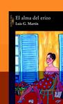 ALMA DEL ERIZO, EL | 9788420464312 | MARTIN, LUIS G. | Llibreria Drac - Llibreria d'Olot | Comprar llibres en català i castellà online