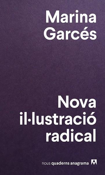 NOVA IL·LUSTRACIÓ RADICAL (NOUS QUADERNS ANAGRAMA 5) | 9788433916150 | GARCÉS, MARINA | Llibreria Drac - Llibreria d'Olot | Comprar llibres en català i castellà online