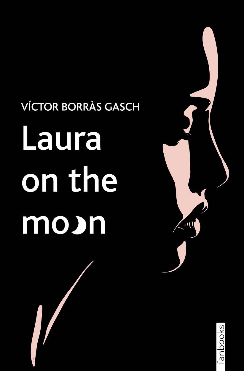 LAURA ON THE MOON | 9788419150622 | BORRÀS GASCH, VÍCTOR | Llibreria Drac - Llibreria d'Olot | Comprar llibres en català i castellà online