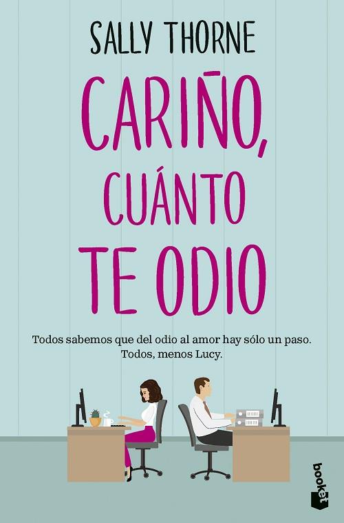 CARIÑO, CUÁNTO TE ODIO | 9788467072761 | THORNE, SALLY | Llibreria Drac - Llibreria d'Olot | Comprar llibres en català i castellà online