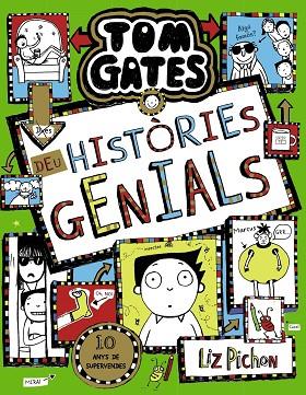 DEU HISTÒRIES GENIALS (TOM GATES 18) | 9788413490601 | PICHON, LIZ | Llibreria Drac - Llibreria d'Olot | Comprar llibres en català i castellà online