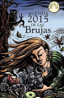AGENDA 2015 DE LAS BRUJAS | 9788415968870 | LLEWELLYN | Llibreria Drac - Llibreria d'Olot | Comprar llibres en català i castellà online