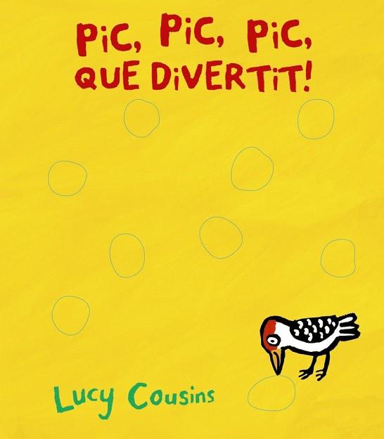 PIC PIC PIC QUÈ DIVERTIT | 9788499068534 | COUSINS, LUCY | Llibreria Drac - Llibreria d'Olot | Comprar llibres en català i castellà online
