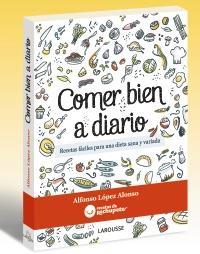 COMER BIEN A DIARIO | 9788415411628 | LOPEZ, ALFONSO | Llibreria Drac - Llibreria d'Olot | Comprar llibres en català i castellà online