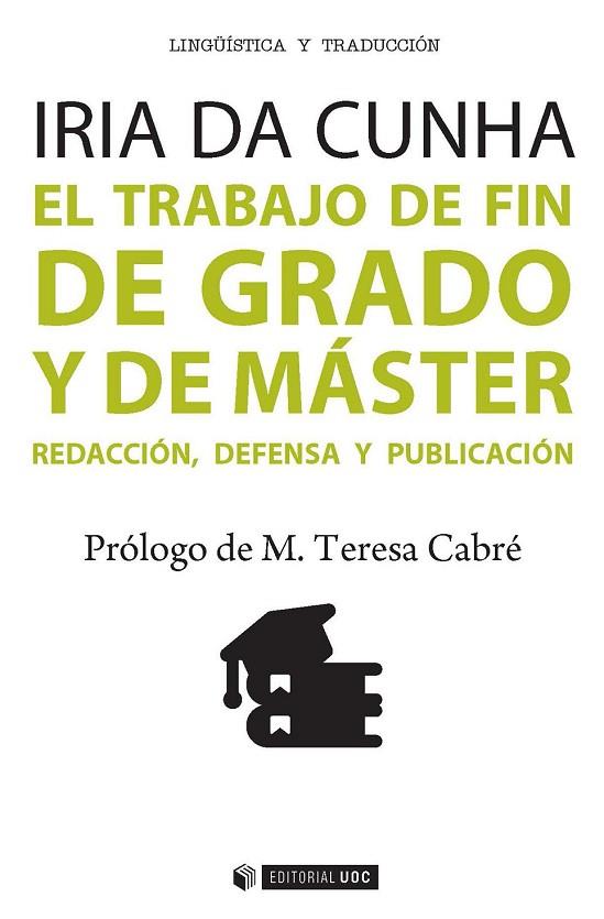 TRABAJO DE FIN DE GRADO Y DE MÁSTER, EL | 9788490643907 | CUNHA, IRIDA DA | Llibreria Drac - Llibreria d'Olot | Comprar llibres en català i castellà online
