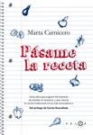 PASAME LA RECETA | 9788496599345 | CARNICERO, MARTA | Llibreria Drac - Llibreria d'Olot | Comprar llibres en català i castellà online