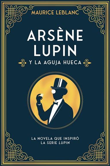 ARSÈNE LUPIN Y LA AGUJA HUECA | 9788418538599 | LEBLANC, MAURICE | Llibreria Drac - Llibreria d'Olot | Comprar llibres en català i castellà online