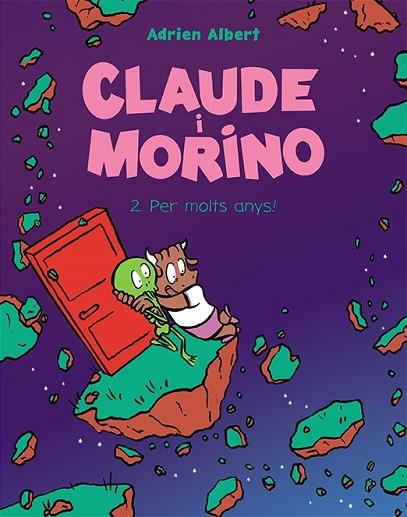 CLAUDE I MORINO 2. PER MOLTS ANYS! | 9788418215483 | ALBERT, ADRIEN | Llibreria Drac - Llibreria d'Olot | Comprar llibres en català i castellà online