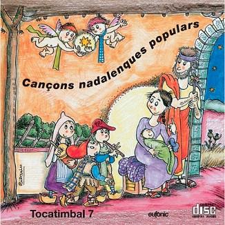 CANÇONS NADALENQUES POPULARS | 8427328880091 | TOCATIMBAL 7 | Llibreria Drac - Librería de Olot | Comprar libros en catalán y castellano online