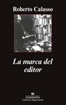 MARCA DEL EDITOR, LA | 9788433963680 | CALASSO, ROBERTO | Llibreria Drac - Llibreria d'Olot | Comprar llibres en català i castellà online