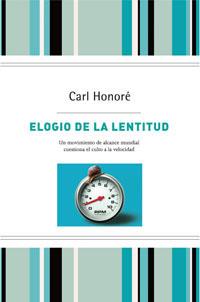 ELOGIO DE LA LENTITUD | 9788498673524 | HONORE, CARL | Llibreria Drac - Llibreria d'Olot | Comprar llibres en català i castellà online