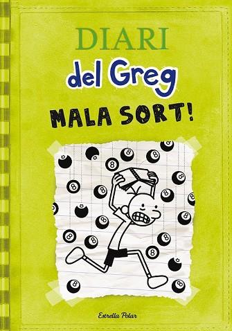 MALA SORT! (DIARI DEL GREG 8) | 9788490574904 | KINNEY, JEFF | Llibreria Drac - Llibreria d'Olot | Comprar llibres en català i castellà online
