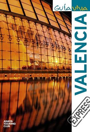 VALENCIA 2010 (GUIA VIVA EXPRESS) | 9788497769631 | ROBA, SILVIA/RIBES, FRANCESC/GARCÍA ARRABAL, OLGA | Llibreria Drac - Llibreria d'Olot | Comprar llibres en català i castellà online