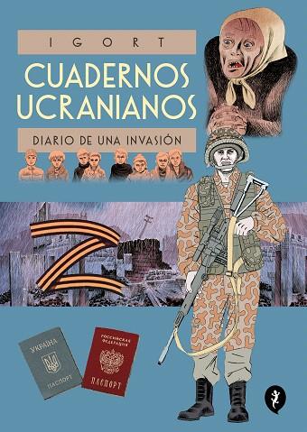 CUADERNOS UCRANIANOS. DIARIO DE UNA INVASIÓN | 9788418621642 | IGORT | Llibreria Drac - Llibreria d'Olot | Comprar llibres en català i castellà online