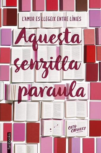 AQUESTA SENZILLA PARAULA | 9788417515003 | CROWLEY, CATH | Llibreria Drac - Llibreria d'Olot | Comprar llibres en català i castellà online