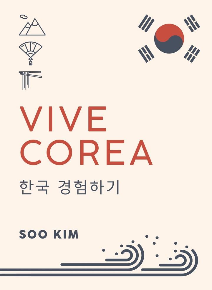 VIVE COREA | 9788491584186 | KIM, SOO | Llibreria Drac - Llibreria d'Olot | Comprar llibres en català i castellà online