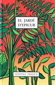 JARDI D'EPICUR | 9788409224326 | FRANCE, ANATOLE | Llibreria Drac - Llibreria d'Olot | Comprar llibres en català i castellà online
