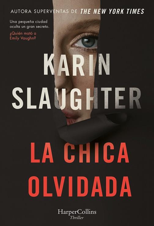 CHICA OLVIDADA, LA | 9788491398608 | SLAUGHTER, KARIN | Llibreria Drac - Llibreria d'Olot | Comprar llibres en català i castellà online