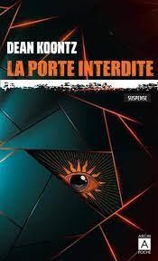 PORTE INTERDITE, LA | 9791039200721 | KOONTZ DEAN | Llibreria Drac - Llibreria d'Olot | Comprar llibres en català i castellà online
