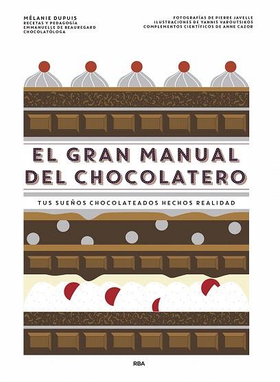 GRAN MANUAL DEL CHOCOLATERO, EL | 9788491873563 | DUPUIS, MÉLANIE | Llibreria Drac - Llibreria d'Olot | Comprar llibres en català i castellà online