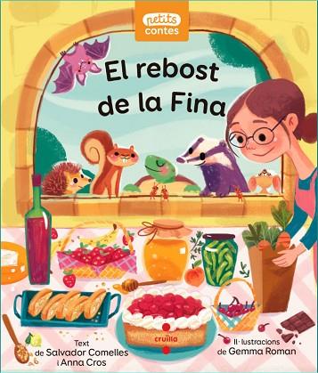 REBOST DE LA FINA, EL  | 9788466149396 | COMELLES, SALVADOR; CROS, ANNA | Llibreria Drac - Llibreria d'Olot | Comprar llibres en català i castellà online