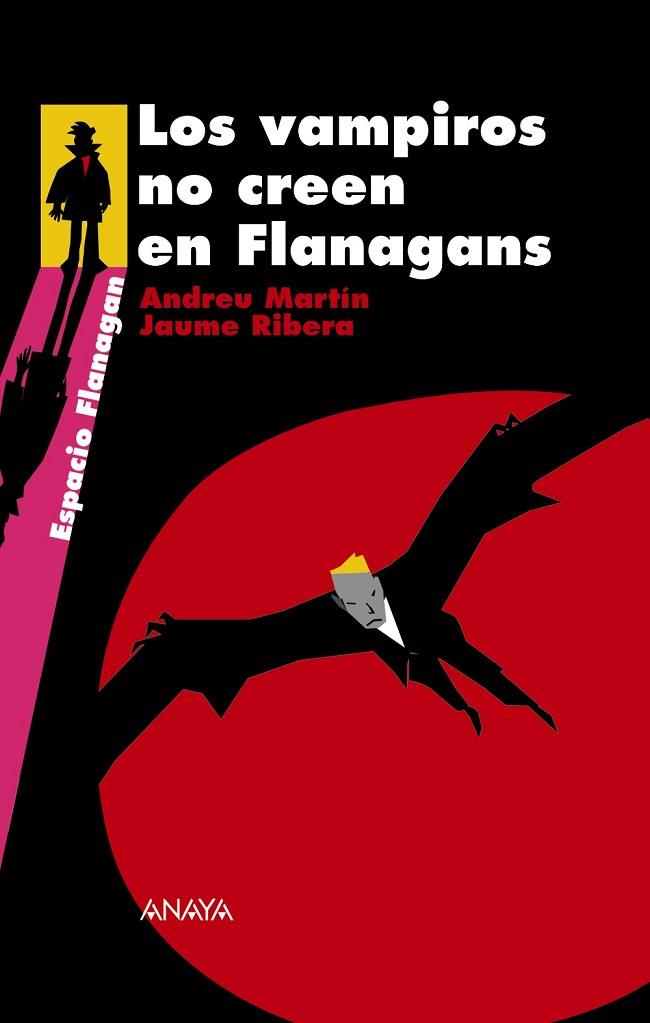 VAMPIROS NO CREEN EN FLANAGANS, LOS | 9788466784740 | MARTIN, ANDREU; RIBERA, JAUME | Llibreria Drac - Llibreria d'Olot | Comprar llibres en català i castellà online