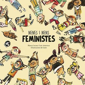 NENES I NENS FEMINISTES | 9788418599811 | LACASA, BLANCA; AMAVISCA, LUIS | Llibreria Drac - Llibreria d'Olot | Comprar llibres en català i castellà online