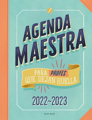 AGENDA MAESTRA PARA PROFES QUE DEJAN HUELLA 2022-2023 | 9788418688522 | AA.DD. | Llibreria Drac - Llibreria d'Olot | Comprar llibres en català i castellà online