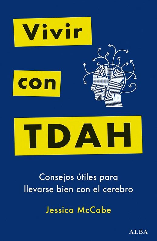 VIVIR CON TDAH | 9788411780605 | MCCABE, JESSICA | Llibreria Drac - Llibreria d'Olot | Comprar llibres en català i castellà online