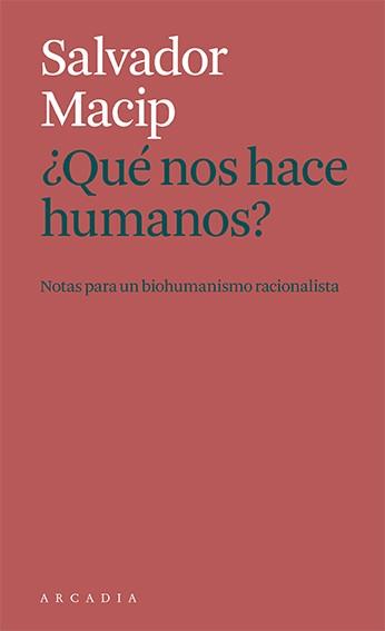 QUÉ NOS HACE HUMANOS? | 9788412471786 | MACIP, SALVADOR | Llibreria Drac - Llibreria d'Olot | Comprar llibres en català i castellà online