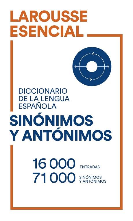 DICCIONARIO ESENCIAL DE SINÓNIMOS Y ANTÓNIMOS | 9788418473487 | AA.DD. | Llibreria Drac - Llibreria d'Olot | Comprar llibres en català i castellà online