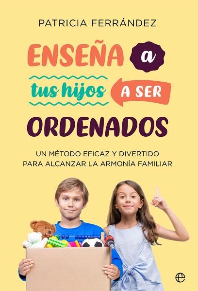 ENSEÑA A TUS HIJOS A SER ORDENADOS | 9788491649069 | FERRÁNDEZ, PATRICIA | Llibreria Drac - Llibreria d'Olot | Comprar llibres en català i castellà online
