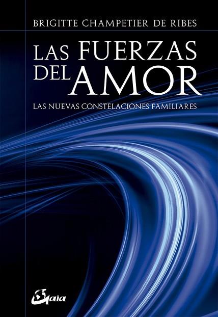 FUERZAS DEL AMOR, LAS | 9788484457152 | CHAMPETIER, BRIGITTE | Llibreria Drac - Llibreria d'Olot | Comprar llibres en català i castellà online