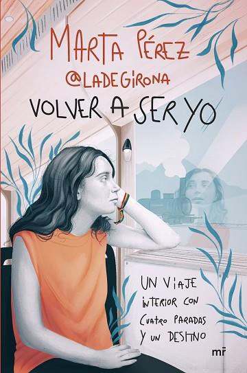 VOLVER A SER YO | 9788427052123 | PÉREZ, MARTA (@LADEGIRONA_) | Llibreria Drac - Llibreria d'Olot | Comprar llibres en català i castellà online