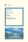 TEMPESTA, UNA | 9788474100518 | MONSO, IMMA | Llibreria Drac - Llibreria d'Olot | Comprar llibres en català i castellà online