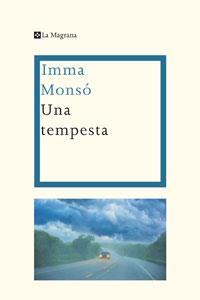 TEMPESTA, UNA | 9788474100518 | MONSO, IMMA | Llibreria Drac - Llibreria d'Olot | Comprar llibres en català i castellà online
