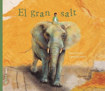 GRAN SALT, EL | 9788417440947 | PARERA, NÚRIA | Llibreria Drac - Llibreria d'Olot | Comprar llibres en català i castellà online