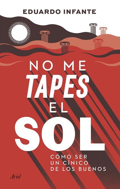 NO ME TAPES EL SOL | 9788434433410 | INFANTE, EDUARDO | Llibreria Drac - Llibreria d'Olot | Comprar llibres en català i castellà online