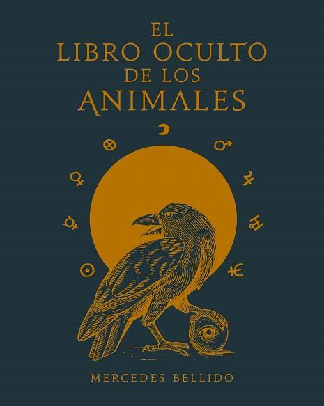 LIBRO OCULTO DE LOS ANIMALES, EL | 9788417858018 | BELLIDO, MERCEDES | Llibreria Drac - Librería de Olot | Comprar libros en catalán y castellano online