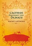 CAMINS DAMUNT LES DUNES | 9788424636098 | VALLBONA, RAFAEL | Llibreria Drac - Llibreria d'Olot | Comprar llibres en català i castellà online